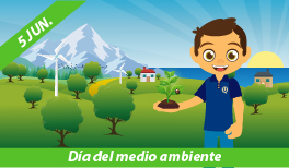 05 DE JUNIO. DÍA MUNDIAL DEL MEDIO AMBIENTE